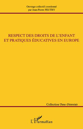 Respect des droits de l'enfant et pratiques éducatives en Europe