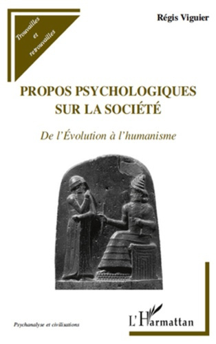 Propos psychologiques sur la société. De l'évolution à l'humanisme