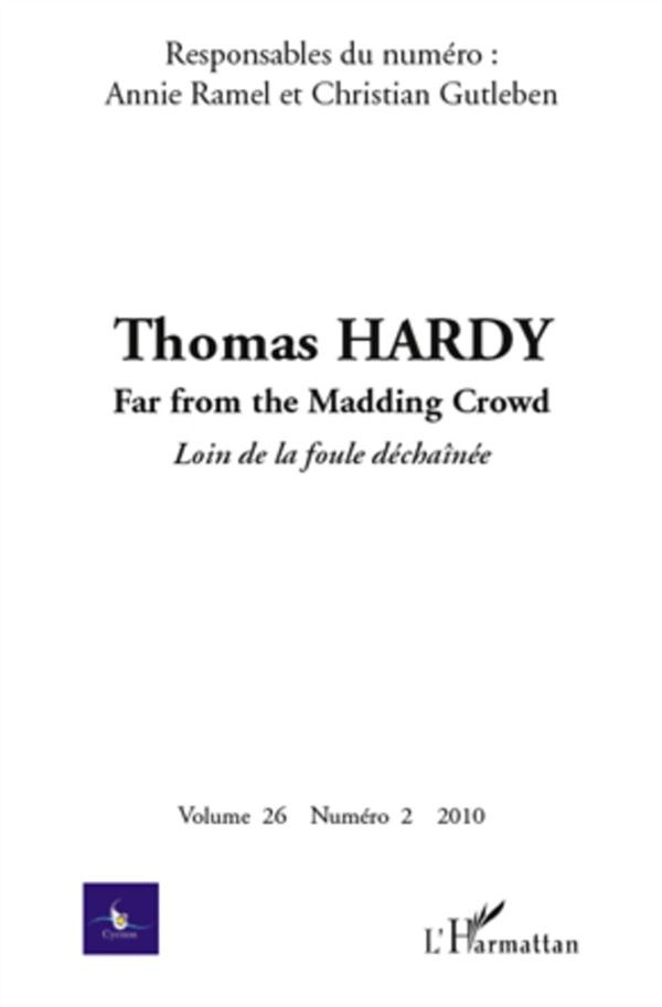 Cycnos Volume 26 N° 2/2010 : Thomas Hardy. Far from the Madding Crowd