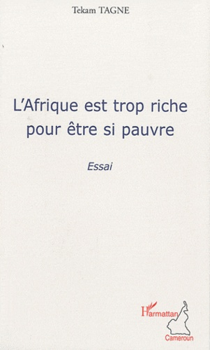 L'Afrique est trop riche pour être si pauvre