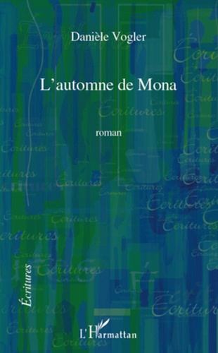 L'automne de Mona. Roman
