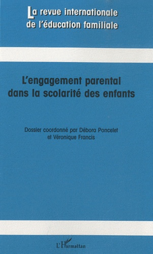 La revue internationale de l'éducation familiale N° 28 : L'engagement parental dans la scolarité des