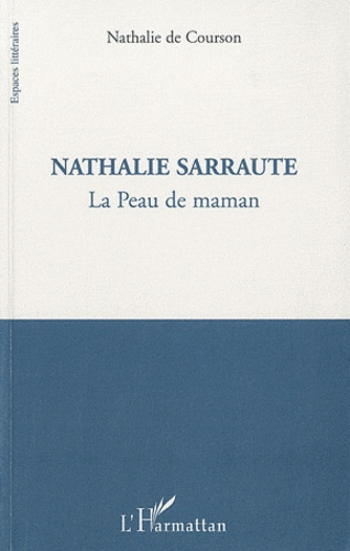 Nathalie Sarraute. La Peau de maman