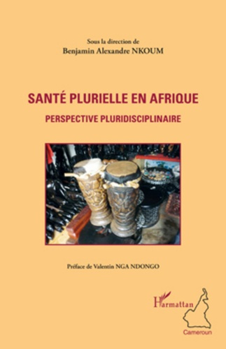 Santé plurielle en Afrique. Perspective pluridisciplinaire