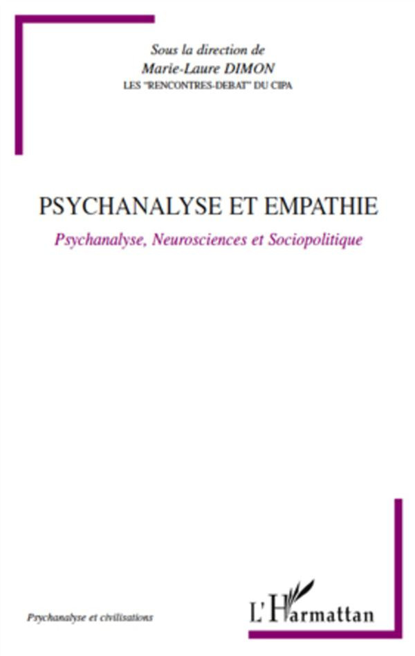 Psychanalyse et empathie. Psychanalyse, Neurosciences et Sociopolitique