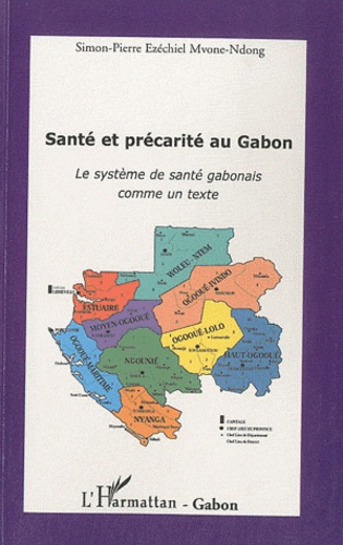 Santé et précarité au Gabon. Le système de santé gabonais comme un texte