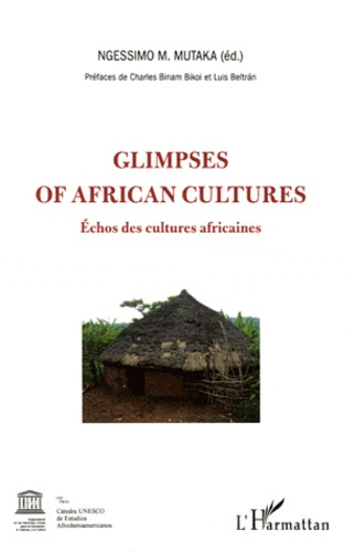 Glimpses of african cultures. Echos des cultures africaines, Edition bilingue français-anglais