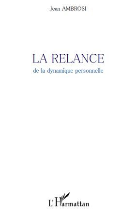La relance de la dynamique personnelle