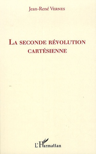 La seconde révolution cartésienne