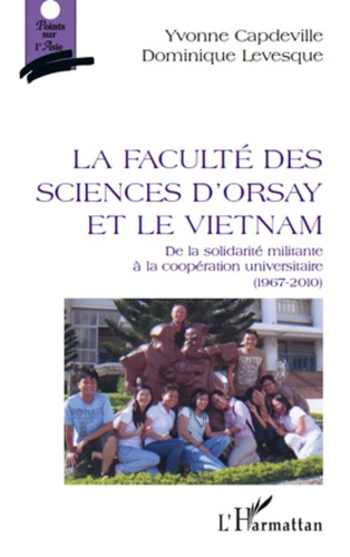 La Faculté des Sciences d'Orsay et le Vietnam. De la solidarité militante à la coopération universit