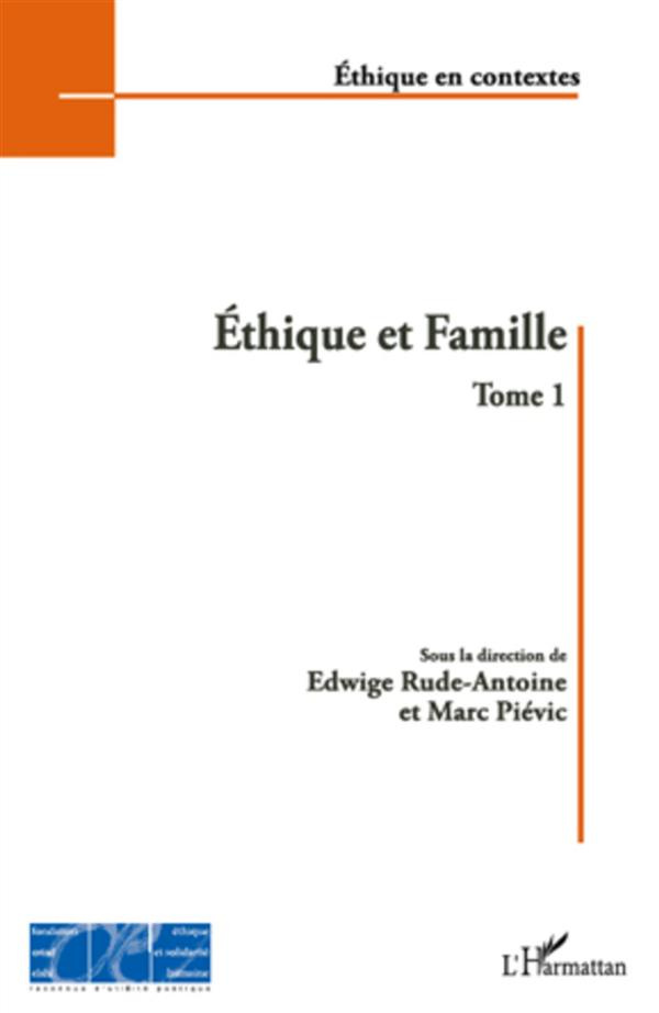 Ethique et Famille. Tome 1