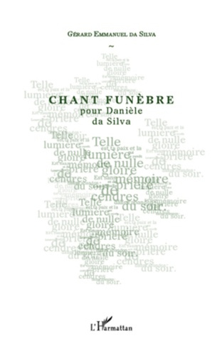 Chant Funèbre. pour Danièle da Silva