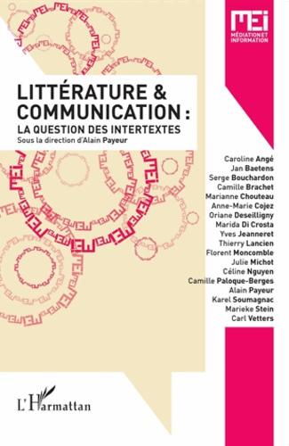 MEI N° 33 : Littérature & communication : la question des intertextes