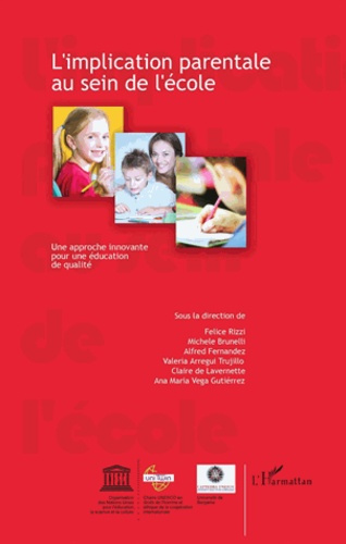 L'implication parentale au sein de l'école. Une approche innovante pour une éducation de qualité