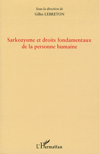 Sarkozysme et droits fondamentaux de la personne humaine