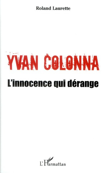 Yvan colonna, l'innocence qui dérange