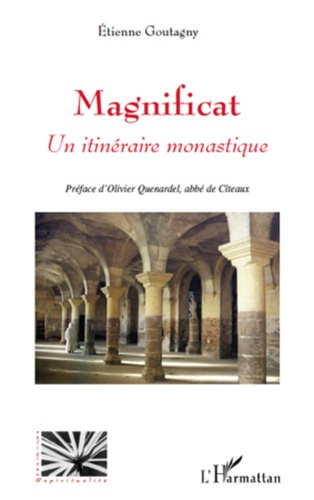 Magnificat. Un itinéraire monastique