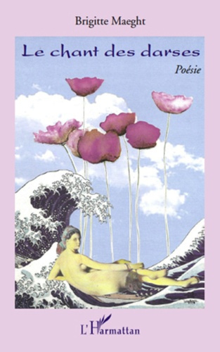 Le chant des darses. Poésie