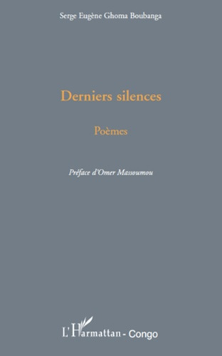 Derniers silences. Poèmes