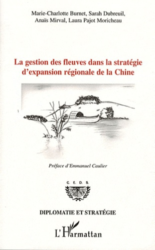 La gestion des fleuves dans la stratégie d'expansion régionale de la Chine
