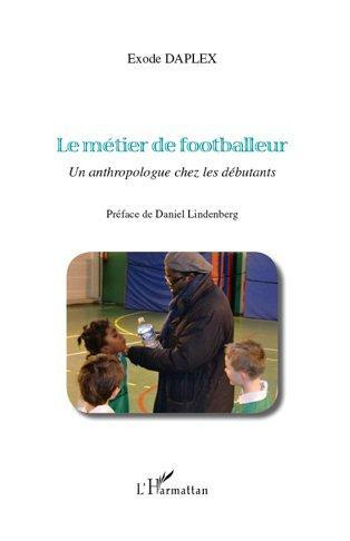 Le métier de footballeur. Un anthropologue chez les débutants