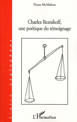 Charles reznikoff, une poétique de témoignage