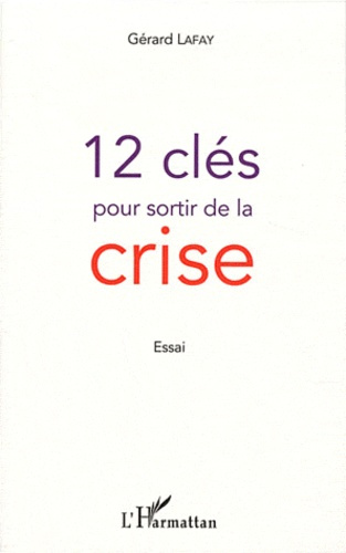 12 clés pour sortir de la crise