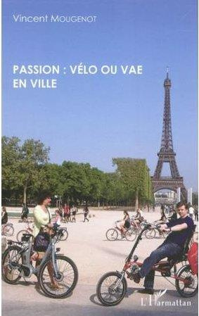 Passion : vélo ou vae en ville