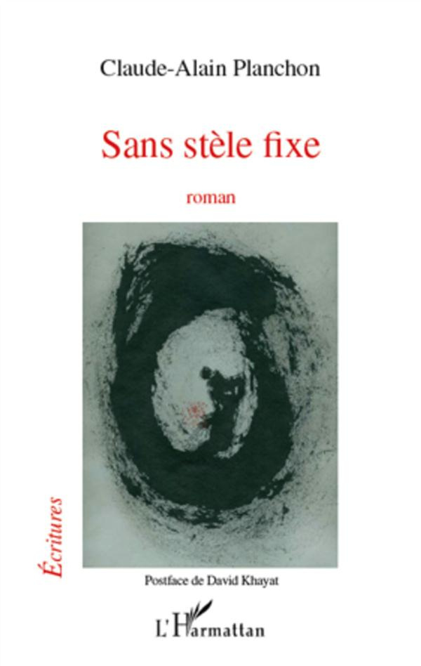 Sans stele fixe roman