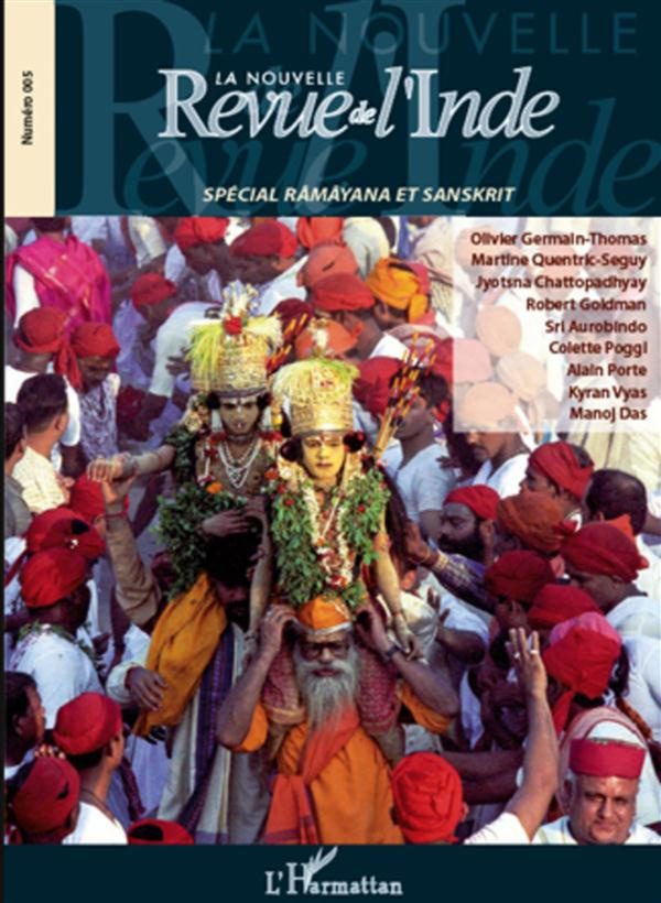 La nouvelle Revue de l'Inde N° 5 : Numéro spécial Râmâyana et Sanskrit