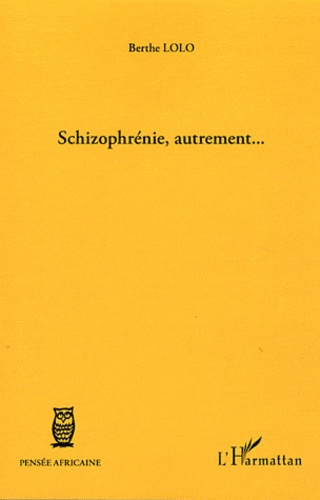 Schizophrénie, autrement...