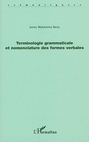 Terminologie grammaticale et nomenclature des formes verbales