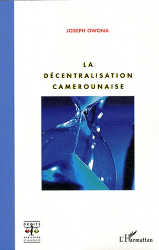 La décentralisation camerounaise