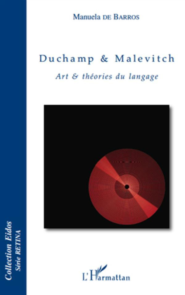 Duchamp & Malevitch. Art & théories du langage