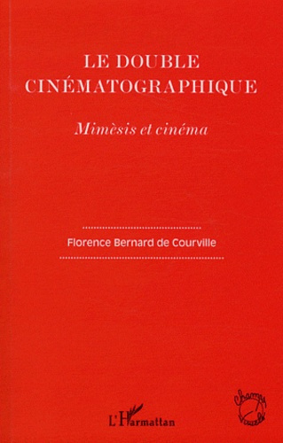Le double cinématographique. Mimèsis et cinéma