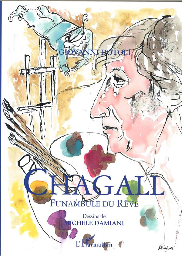 Chagall. Funambule du rêve