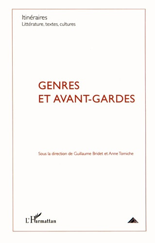 Itinéraires, littérature, textes, cultures N° 1/2012 : Genres et avant-gardes