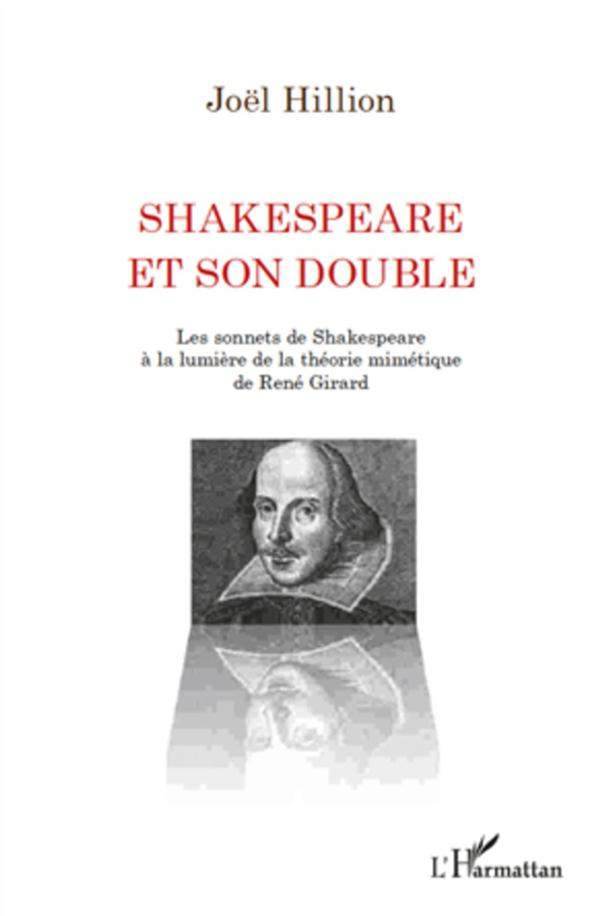 Shakespeare et son double. Les sonnets de Shakespeare à la lumière de la théorie mimétique de René G