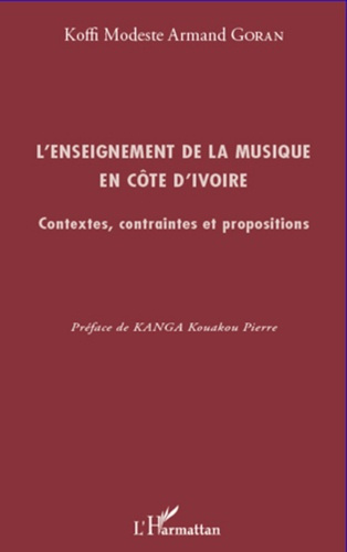 L'enseignement de la musique en Côte d'Ivoire. Contextes, contraintes et propositions
