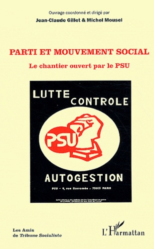 Parti et mouvement social. Le chantier ouvert par le PSU