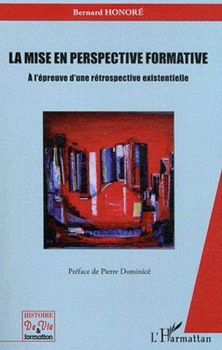 La mise en perspective formative. A l'épreuve d'une rétrospective existentielle
