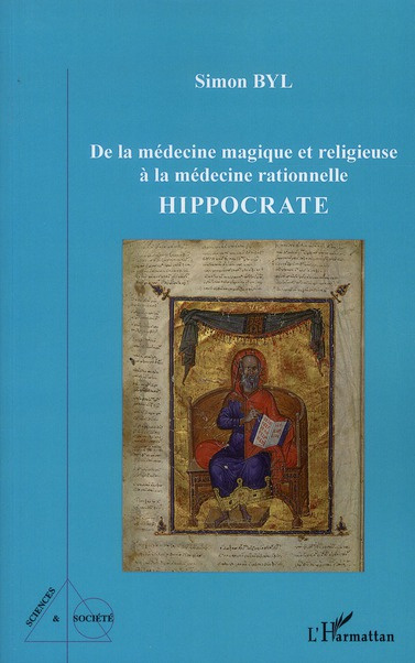 Hippocrate. De la médecine magique et religieuse à la médecine relationnelle