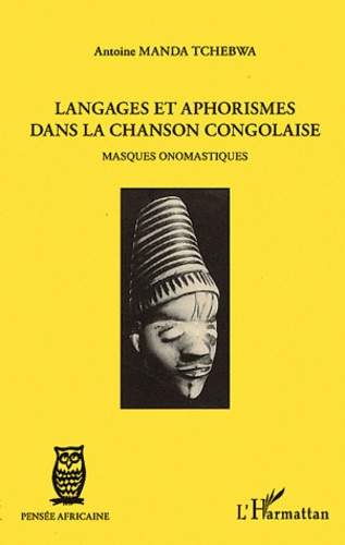 Langages et aphorismes dans la chanson congolaise. Masques onomastiques