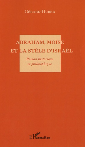 Abraham, Moïse et la stèle d'Israël