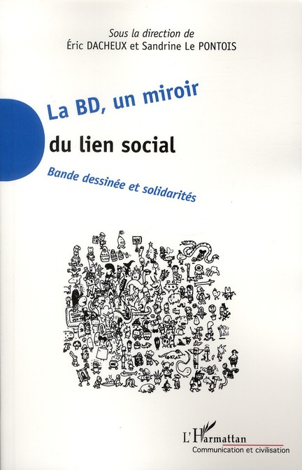 La BD, un miroir du lien social. Bandes dessinées et solidarités