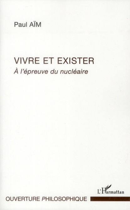 Vivre et exister. A l'épreuve du nucléaire