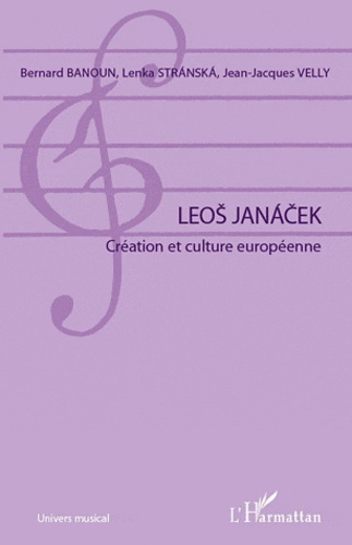 Leos Janacek. Création et culture européenne