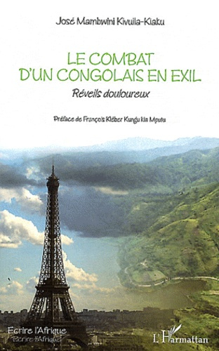 Le combat d'un congolais en exil. Reveils douloureux