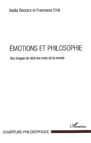 Emotions et philosophie. Des images du récit aux mots de la morale