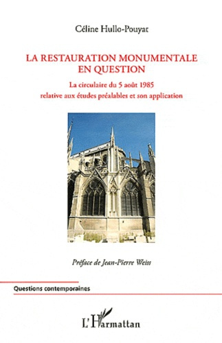 La restauration monumentale en question. La circulaire du 5 août 1985 relative aux études préalables